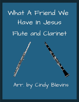 Book cover for What a Friend We Have in Jesus, Flute and Clarinet