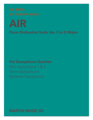 "Air' (from Orchestral Suite No. 3 in D major) - J.S. Bach - Saxophone Quartet