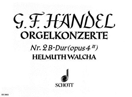 Organ Concerto No. 2 Op. 4, No. 2 in B Flat