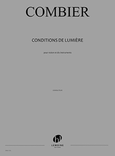 Conditions de lumiere
