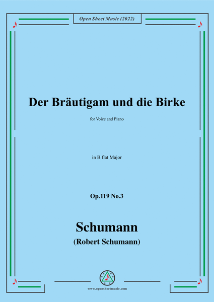 Schumann-Der Brautigam und die Birke,Op.119 No.3,in B flat Major image number null