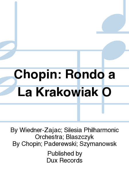 Chopin: Rondo a La Krakowiak O