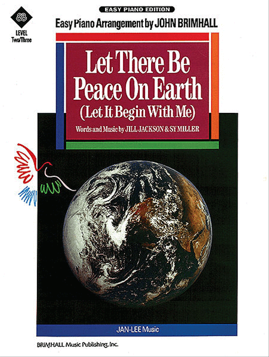 Let There Be Peace on Earth (Let It Begin with Me)