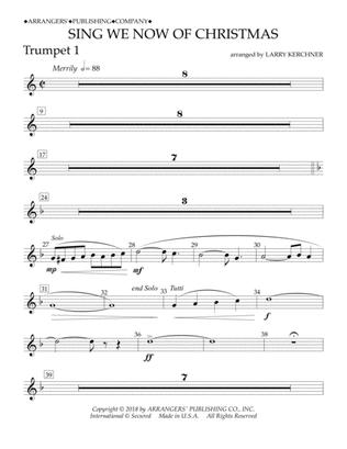 Sing We Now of Christmas (arr. Larry Kerchner) - Bb Trumpet 1