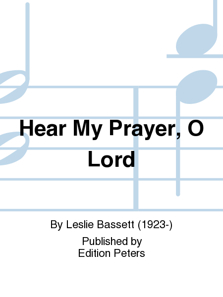 Hear my prayer O Lord