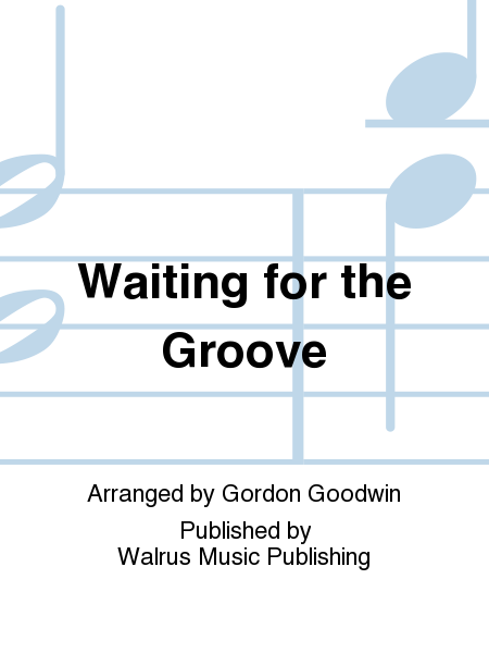 Waiting For The Groove