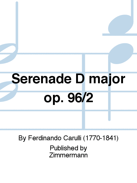 Serenade D major Op. 96/2