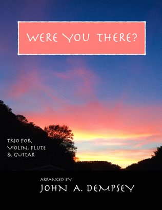 Book cover for Were You There (Trio for Violin, Cello and Guitar)