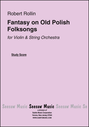 Fantasy on Old Polish Folksongs