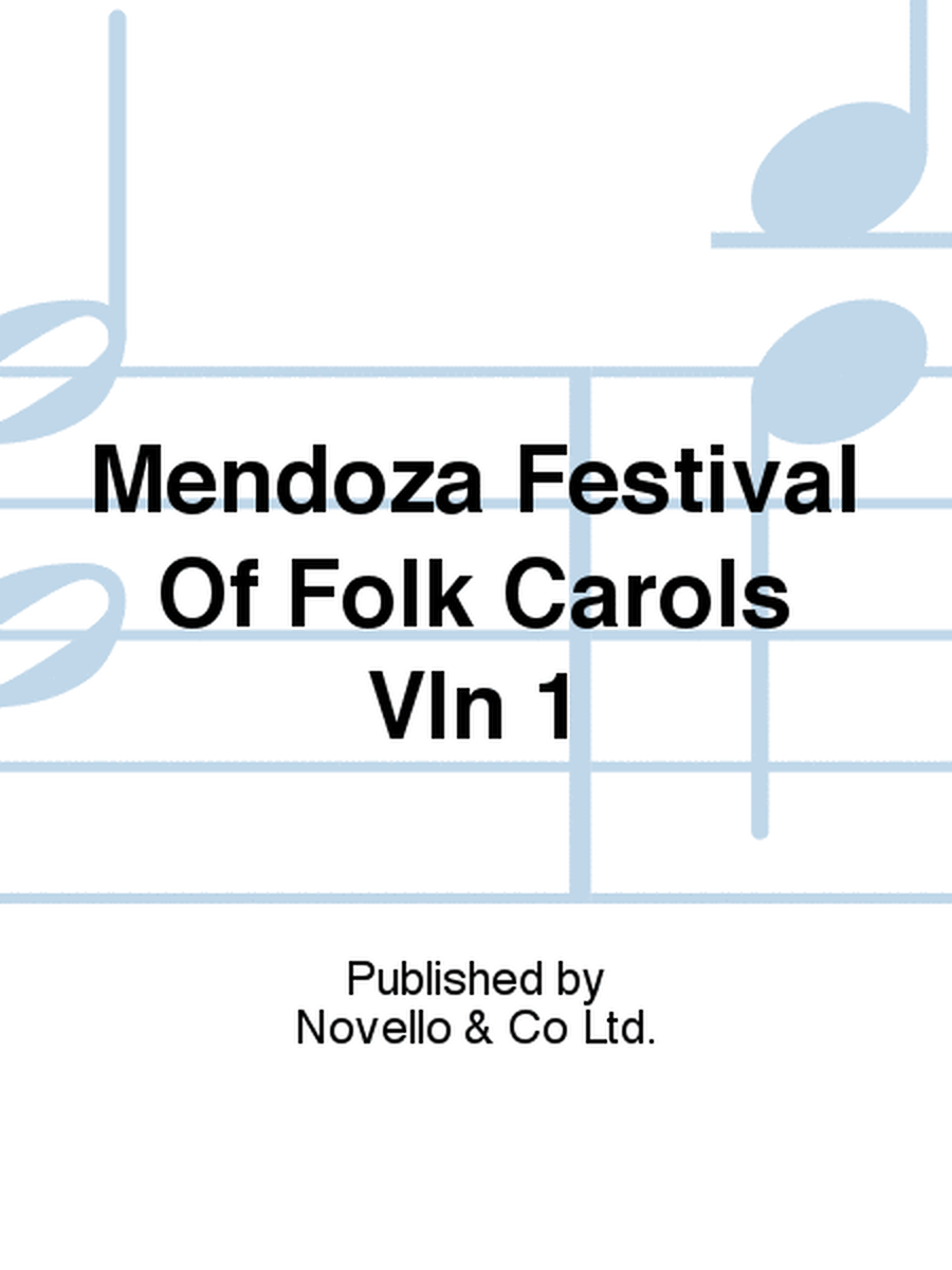 Mendoza Festival Of Folk Carols Vln 1