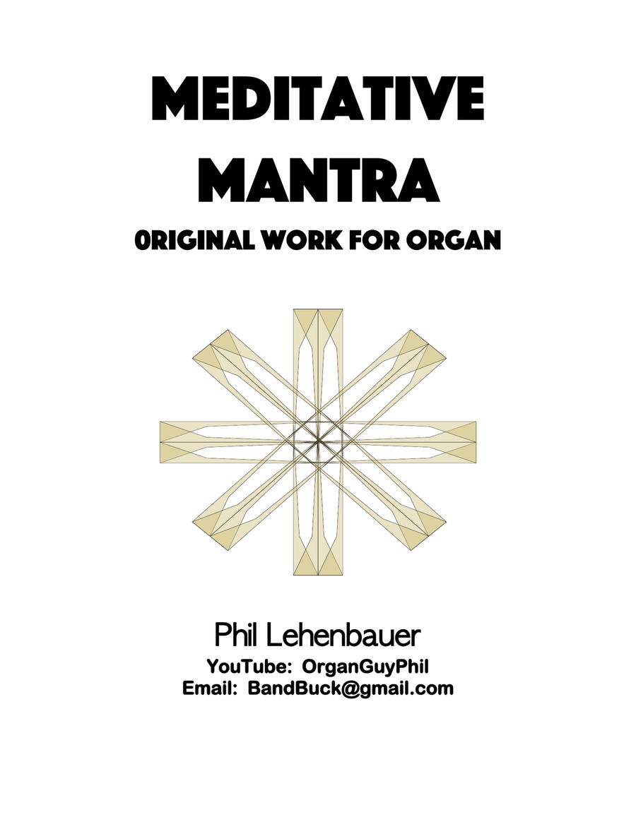 Meditative Mantra, organ work by Phil Lehenbauer Organ Solo scores gallery preview page 1