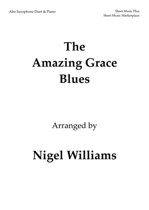 Book cover for The Amazing Grace Blues, for Alto Saxophone Duet and Piano