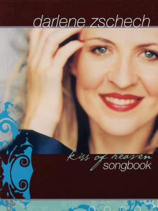 Book cover for Darlene Zschech - Kiss of Heaven
