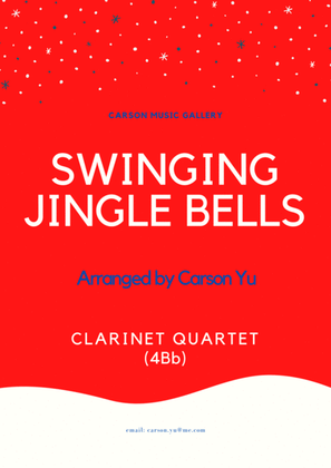 Book cover for Swinging Jingle Bells - for Clarinet Quartet (4Bb) arr. Carson Yu