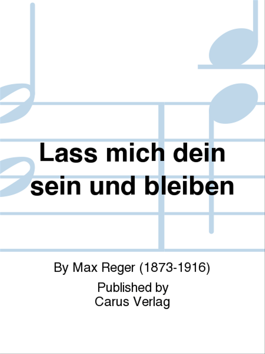 Lass mich dein sein und bleiben
