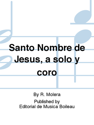 Santo Nombre de Jesus, a solo y coro