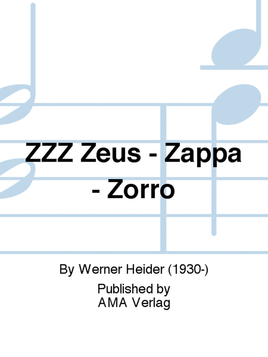 ZZZ Zeus - Zappa - Zorro