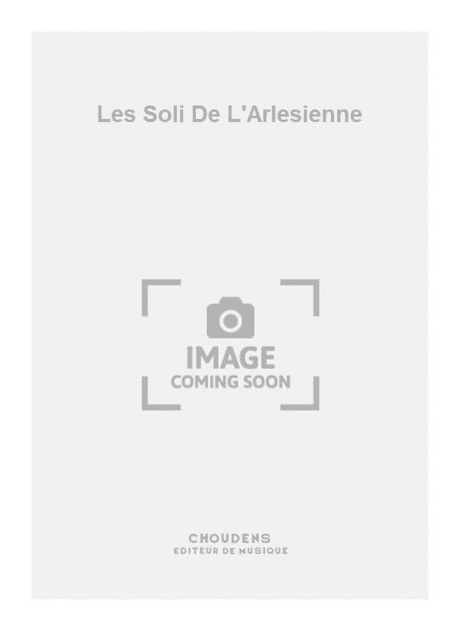 Les Soli De L'Arlesienne