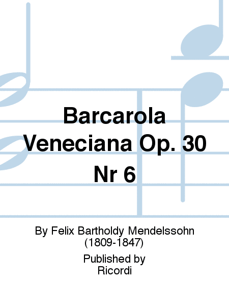 Barcarola Veneciana Op. 30 Nr 6