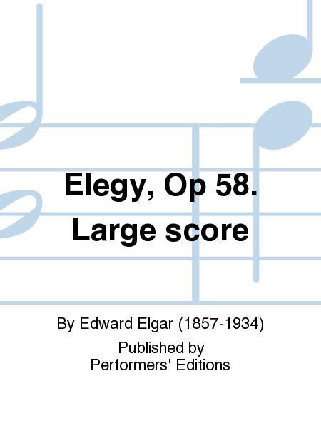 Elegy, Op 58. Large score