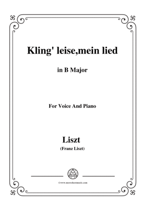 Liszt-Kling' leise,mein lied in B Major,for Voice and Piano