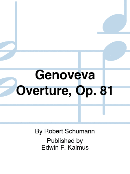 Genoveva Overture, Op. 81
