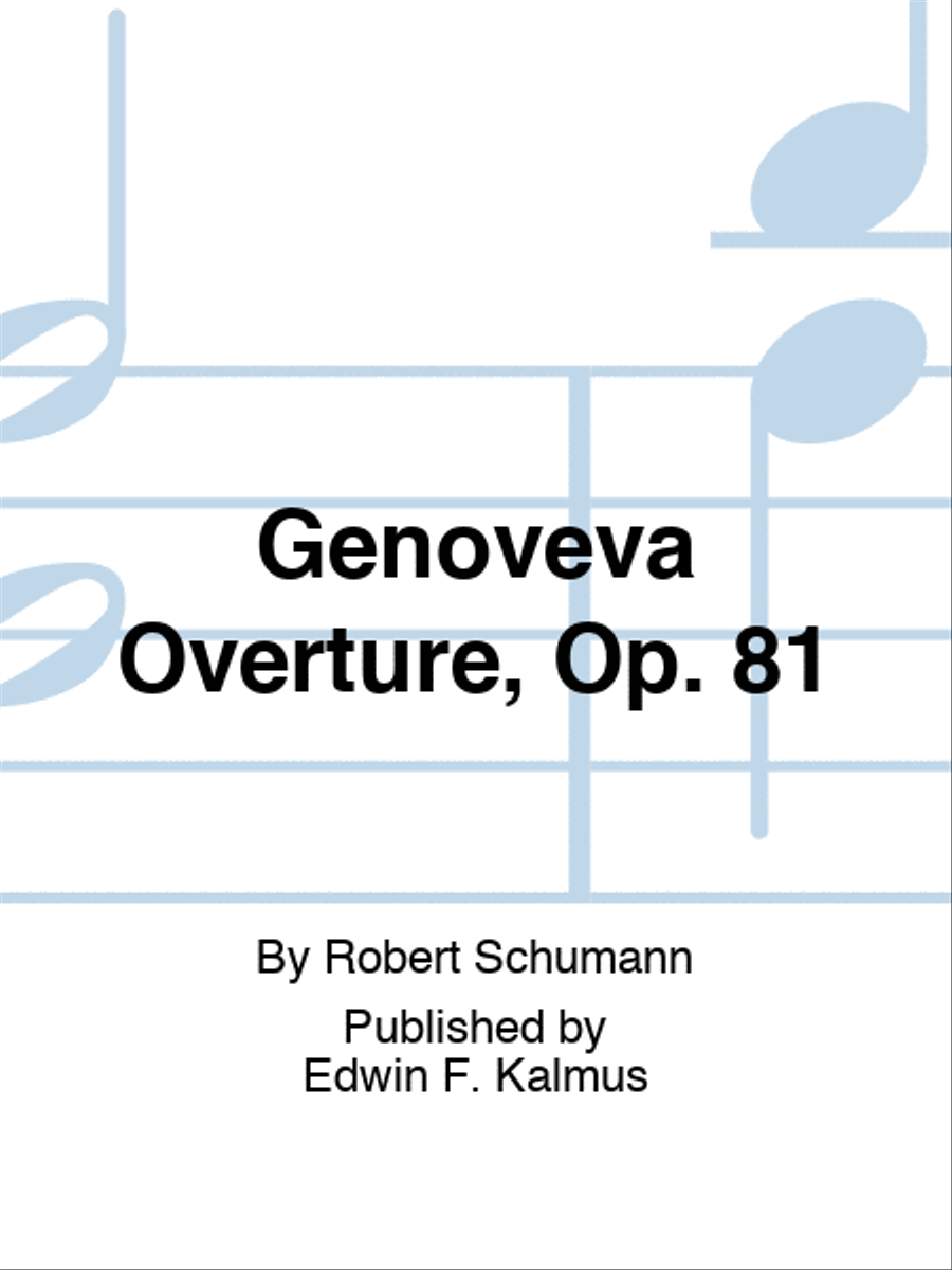 Genoveva Overture, Op. 81