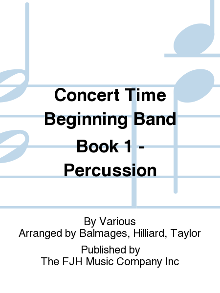 Concert Time Beginning Band Book 1 - Percussion