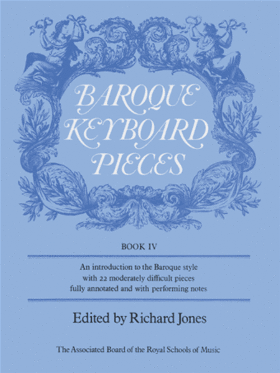 Baroque Keyboard Pieces, Book IV (moderately difficult)