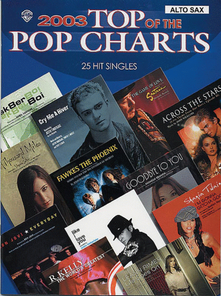 Top Of The Pop Charts 2003 - 25 Hit Singles For Alto Sax