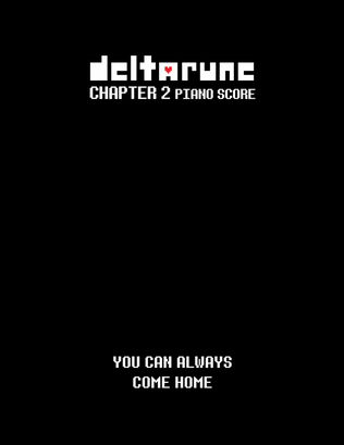Book cover for You Can Always Come Home (DELTARUNE Chapter 2 - Piano Sheet Music)