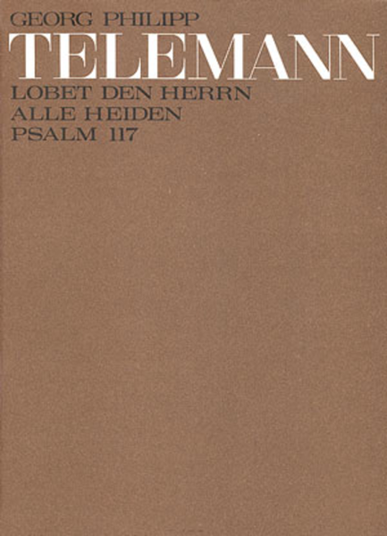 Praise ye the Lord, all ye nations (Lobet den Herrn, alle Heiden) by Georg Philipp Telemann Trumpet - Sheet Music