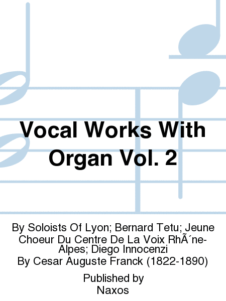 Vocal Works With Organ Vol. 2