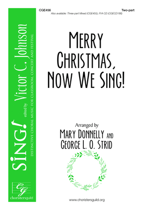 Merry Christmas, Now We Sing