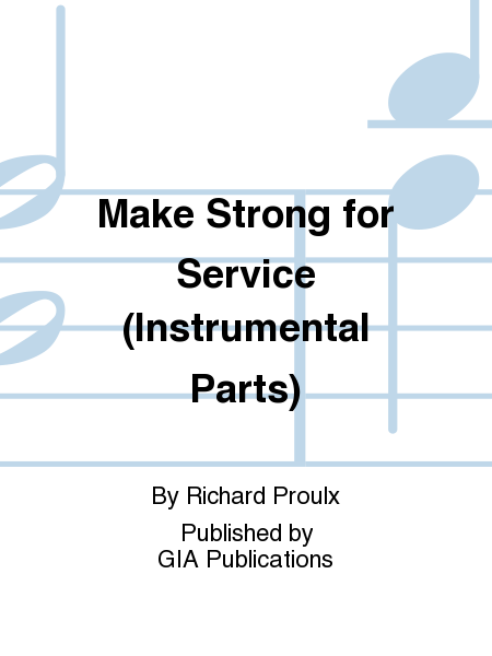 Make Strong for Service - Instrument edition