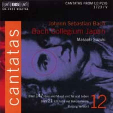 Volume 12: Cantatas - BWV 21 147