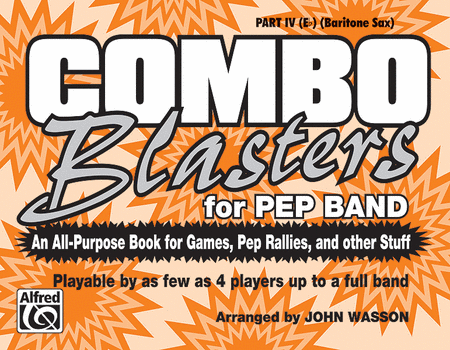Combo Blasters for Pep Band - Part IV (Eb Baritone Sax)