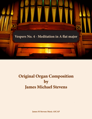 Book cover for Vespers No. 4 - Meditation in A flat major - Organ Solo