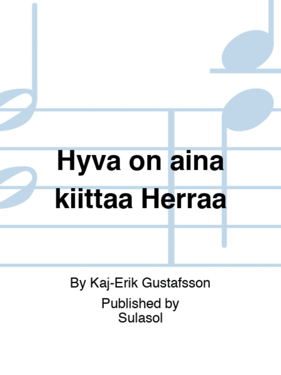 Hyvä on aina kiittää Herraa Score scores gallery preview page 1