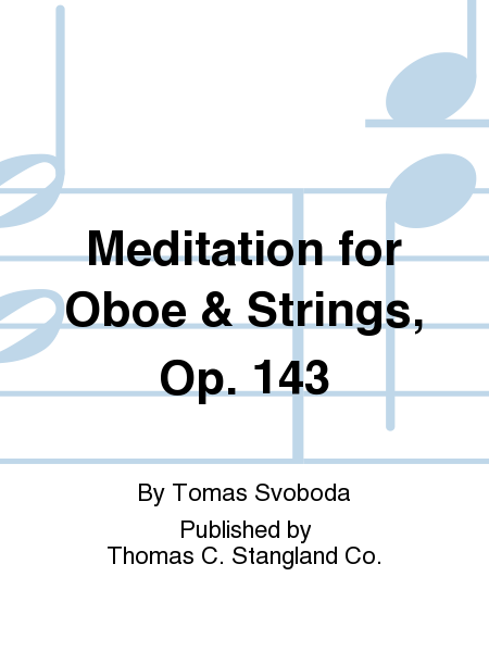 Meditation for Oboe & Strings, Op. 143