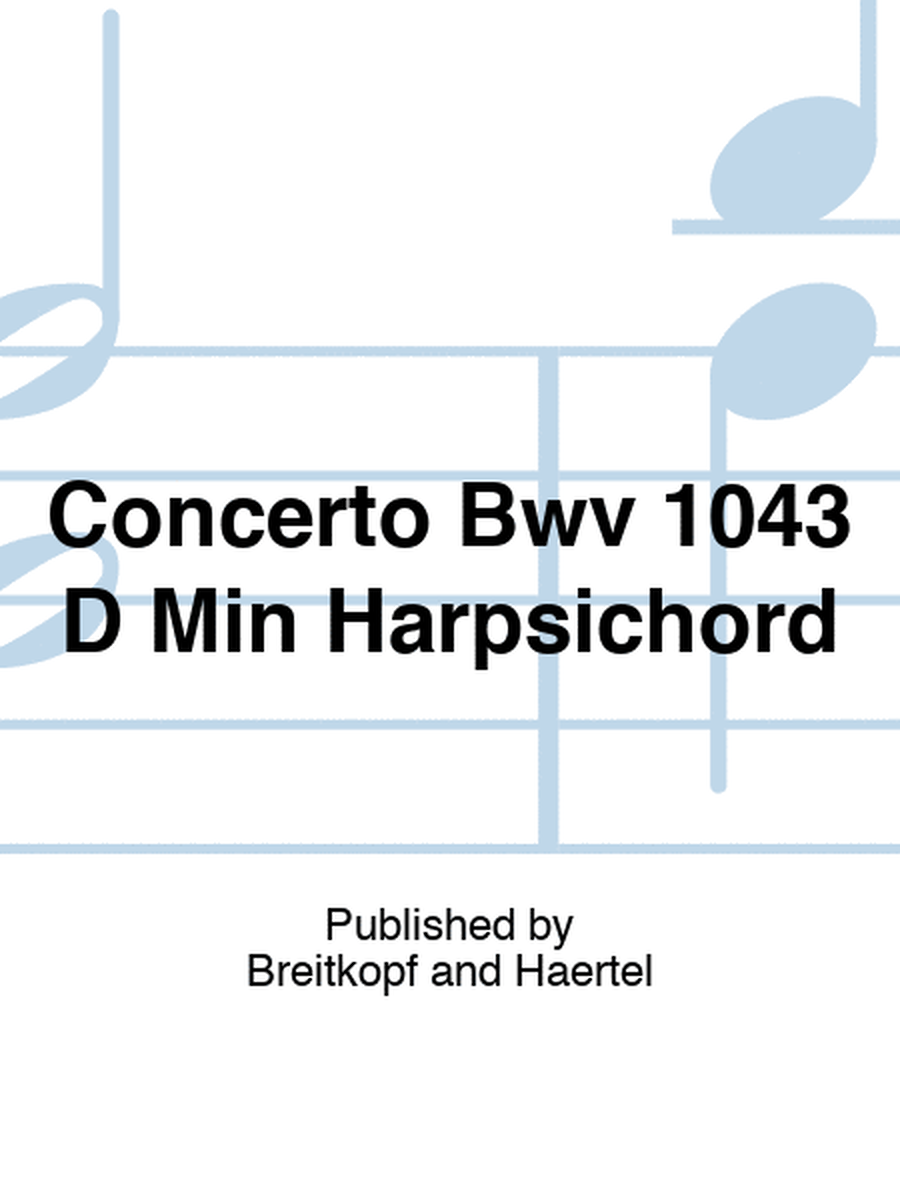 Concerto Bwv 1043 D Min Harpsichord