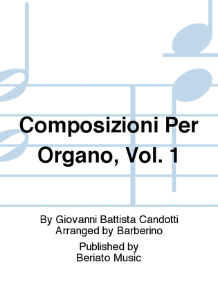 Book cover for Composizioni Per Organo, Vol. 1