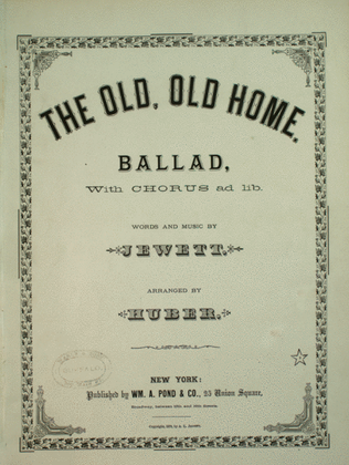Book cover for The Old, Old, Home. Ballad. With Chorus Ad Lib