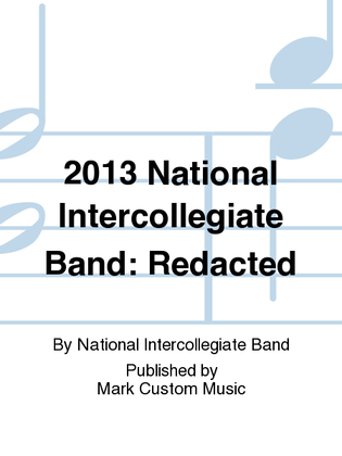 2013 National Intercollegiate Band: Redacted