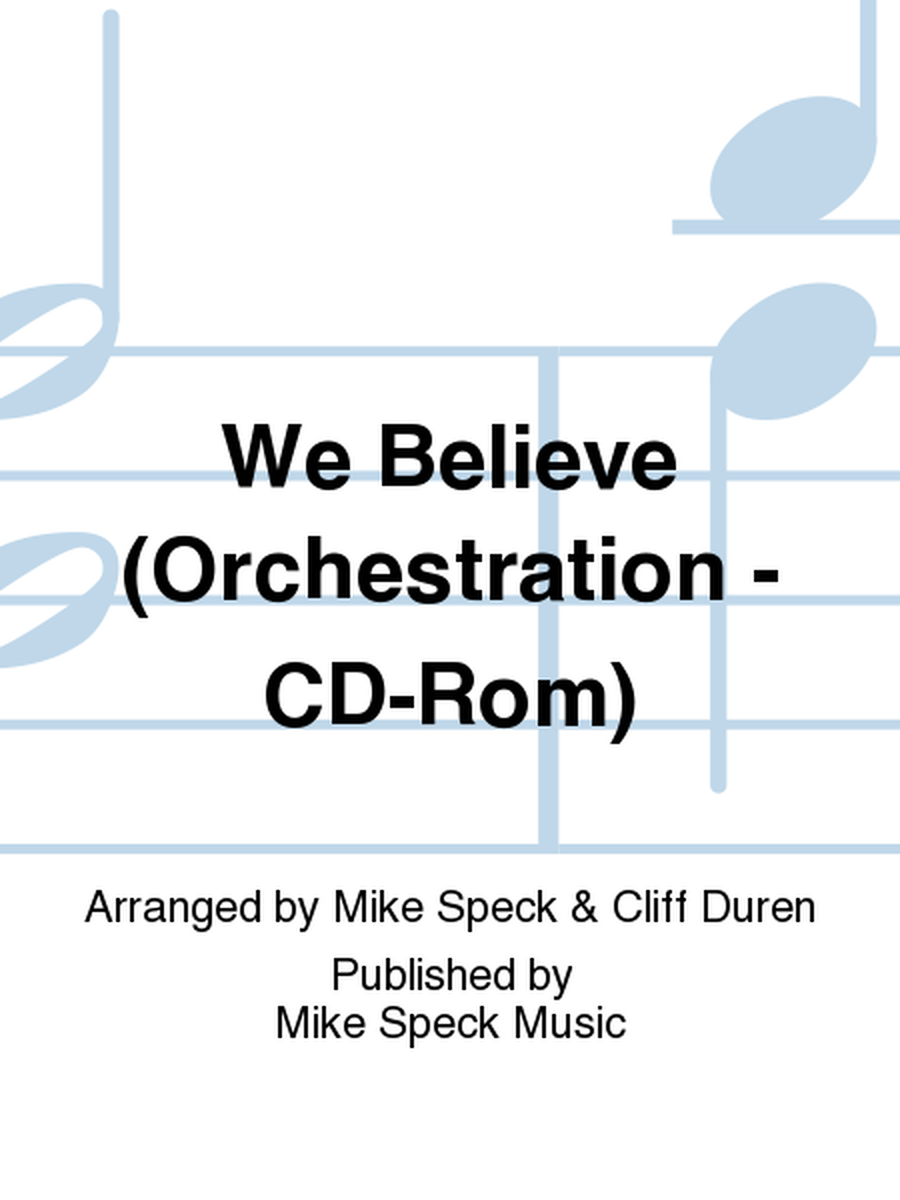 We Believe (Orchestration - CD-Rom)