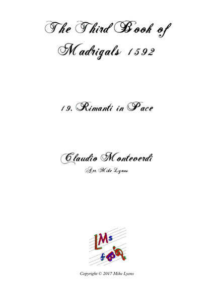 Monteverdi - The Third Book of Madrigals - No 19 Rimanti in Pace image number null