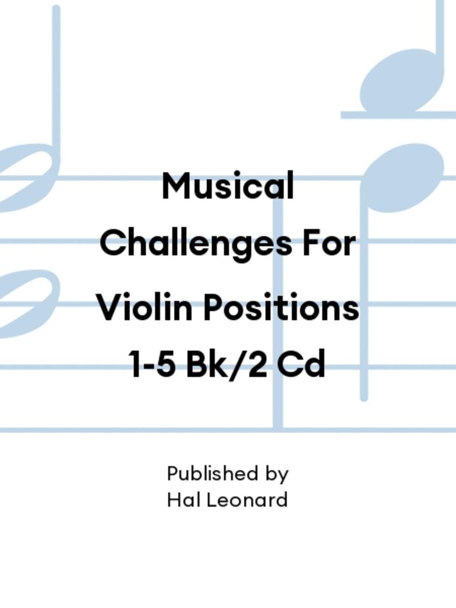 Musical Challenges For Violin Positions 1-5 Bk/2 Cd