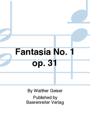 Fantasia No. 1 op. 31