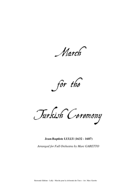 March for the Turkish Ceremony - LULLY - for full orchestra SCORE and PARTS image number null