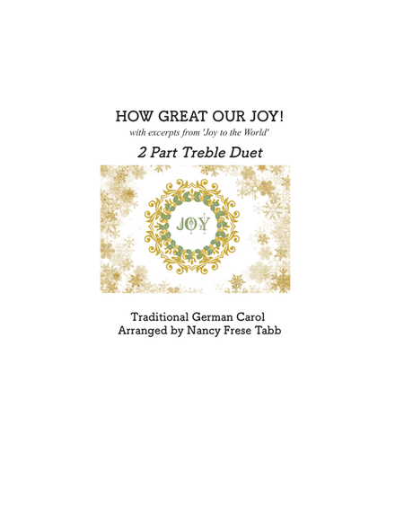 How Great Our Joy with excerpts from 'Joy to the World' arranged as a 2 part Treble Duet (SA) image number null